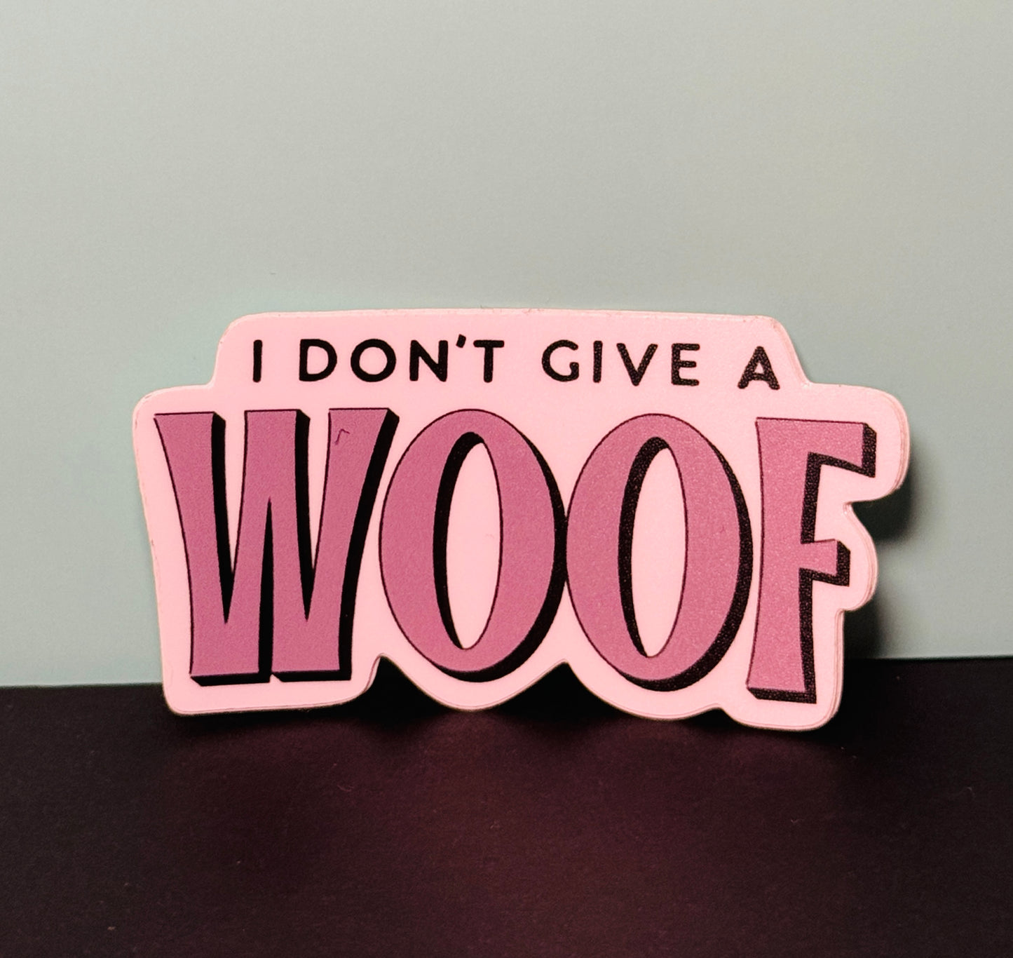 I Don’t Give a Woof Sticker