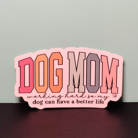 Colorful Dog Mom Sticker- 1 LEFT!